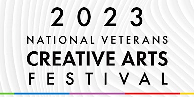 2023 National Veterans Creative Arts Festival