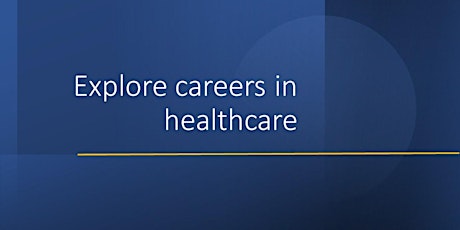 Explore Careers in Healthcare