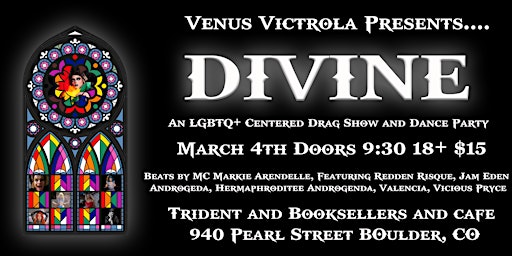 Venus Victrola presents Divine, An LGBT+ Centered Dance Party with Drag