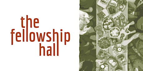 The Fellowship Hall | February 25