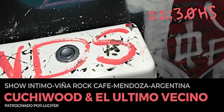 Cuchiwood  & El Ultimo Vecino IN-TimO en Viña Rock!