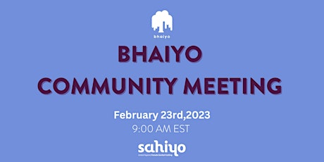 Imagen principal de Bhaiyo February Community Meeting
