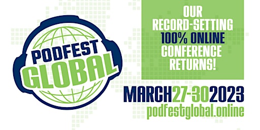 Podfest Global  2023 (Virtual Event)