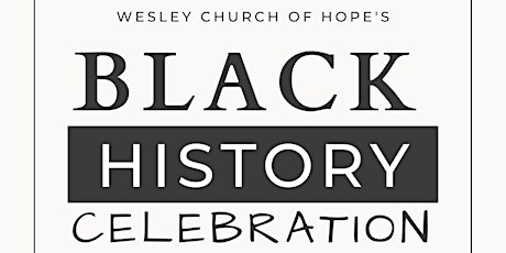 Wesley Church of Hope's Black History Celebration