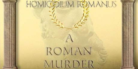 A Roman Murder Mystery Dinner Party
