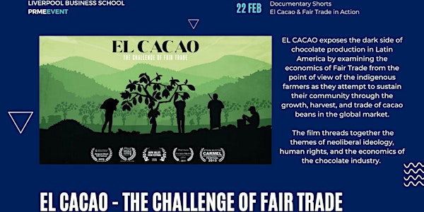 Liverpool Business School presents "El Cacao" & "Fair Trade in Action"
