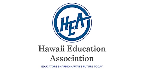 Hawaii Education Association Communities of Care Kauai Workshop