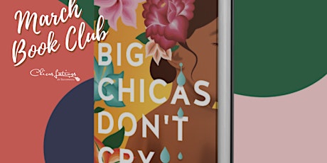 March Book Club: Big Chicas Don't Cry