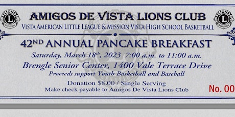 42nd Annual Amigos de Vista Lions Club Pancake Breakfast