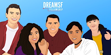 DreamSF Fellowship 2023 Informational Session 2