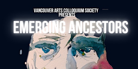 BC Family Day Special Online Screening of Documentary "Emerging Ancestors" primary image