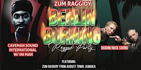 BERLIN BURNING feat. Zum Raggidy, Caveman Intl. & Riddim Rock Sound