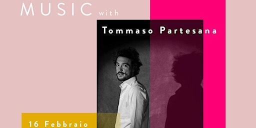 Pure Music con Tommaso Partesana