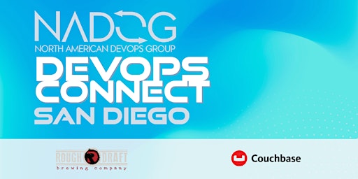 San Diego  - DevOps Connect with NADOG
