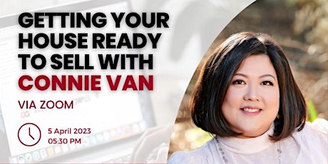 Getting Your House Ready To Sell with Connie Van