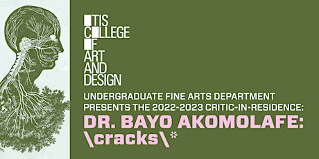 Critic-in-Residence Lecture Series: Dr. Bayo Akomolafe — \cracks\