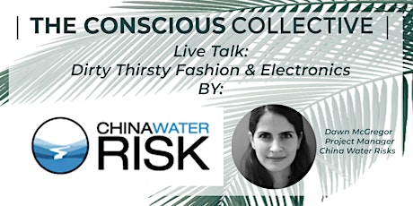The Conscious Collective | Dirty Thirsty Fashion & Electronics Talk primary image