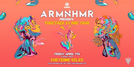 ARMNHMR presents Together As One Tour