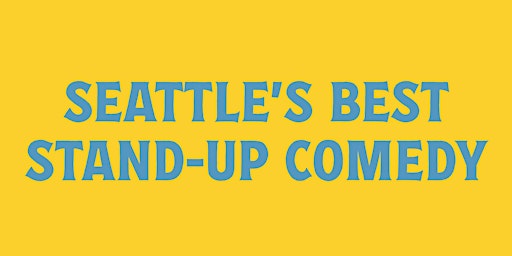 Seattle's Best Stand-Up Comedy