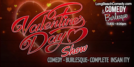 Valentine's Day Special Comedy & Burlesque Show