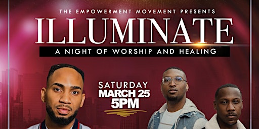 Illuminate: A Night of Worship and Healing w/ Apostle Charlie Howell