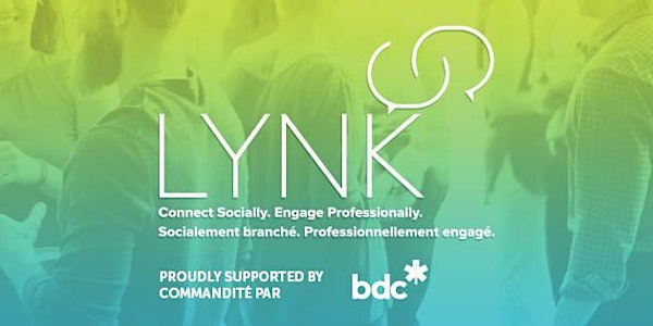 LYNK Moncton : Professional Networking Event - Évènement de réseautage