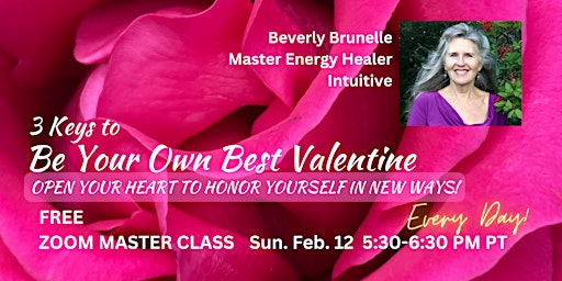 3 Keys to Be Your Own Best Valentine ~ Everyday!