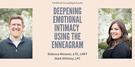 Emotional Intimacy through the Enneagram: A Full Bloom Couples Workshop