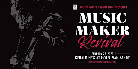 Austin Music Foundation Presents: Music Maker Revival Benefit Concert