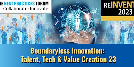Boundaryless Innovation: Talent, Tech & Value Creation 23*