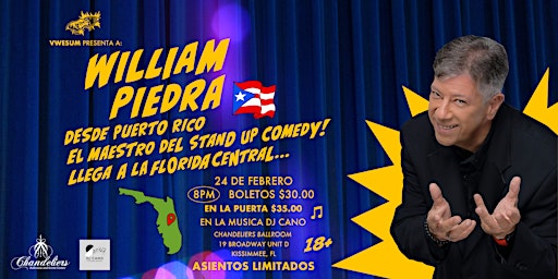 Stand-up comedy con William Piedra! (Chandeliers Ballroom)