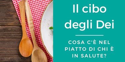 Il cibo degli Dei: cosa c'è nel piatto di chi è in salute? Il cibo degli Dei: cosa c'è nel piatto di chi è in salute?