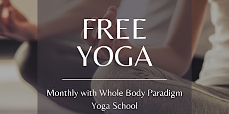 *Free* Slow Fascial Flow Practice with Whole Paradigm Yoga School