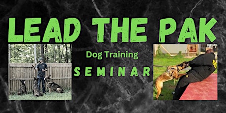 LEAD THE PAK Dog Training Seminar