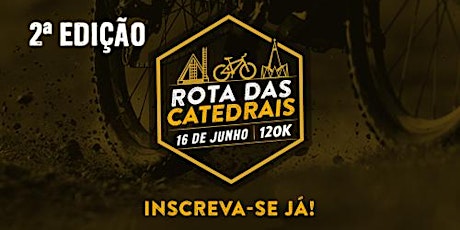 Imagem principal do evento ROTA DAS CATEDRAIS - MTB