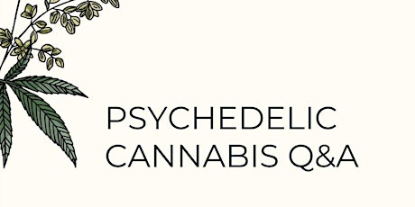 Psychedelic Cannabis Q&A