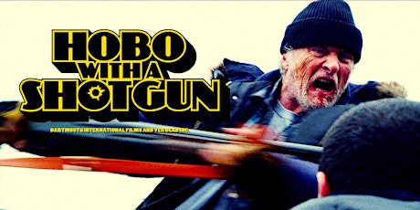 Film Bizarre : Hobo with a Shotgun