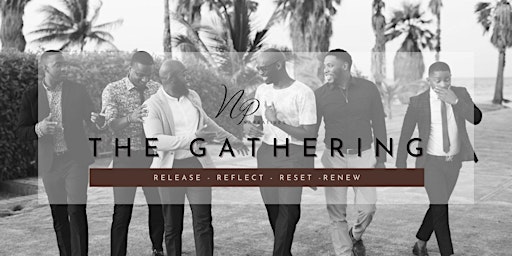 The Gathering - Black/Brown Men Only