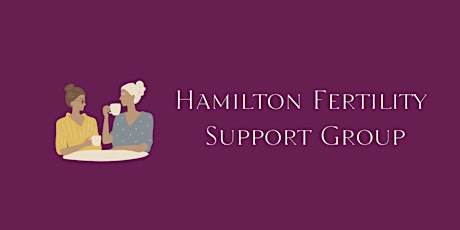 Hamilton Fertility Support Group Coffee Night