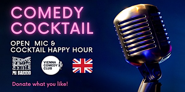Comedy Cocktail - English Open mic. Cocktail happy hour and delicious food