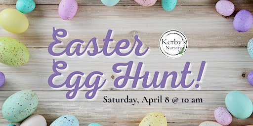 Easter Egg Hunt at Kerby's Nursery