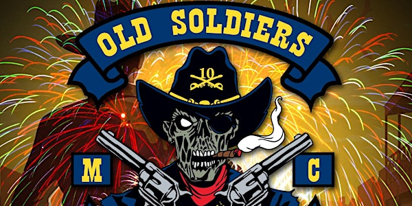 Old Soldiers MC First Annual– Come out and celebrate this 4th  July Weekend
