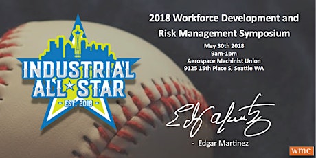 2018 Workforce Development and RIsk Management Symposium - Keynote Speaker, Edgar Martinez primary image