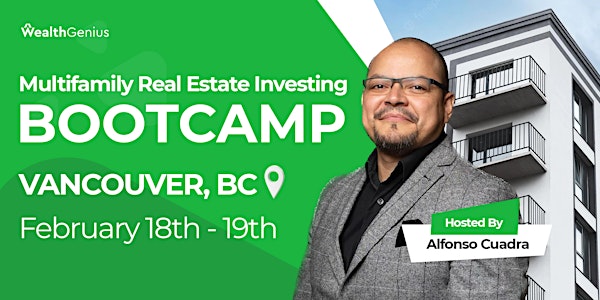 Multifamily Real Estate Investing Bootcamp (Vancouver, BC) - [021823]