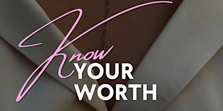 Know Your Worth 2023