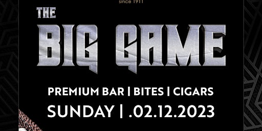 Sunday 2/12 - The "BIG GAME" VIP Experience at Merchants Cigar Bar