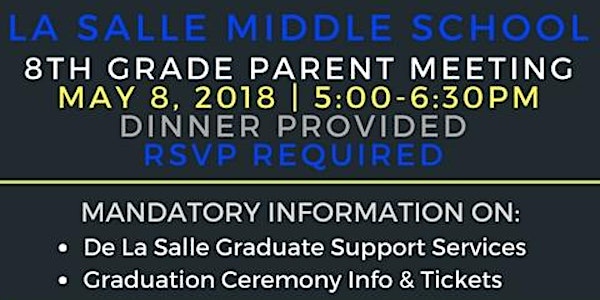 La Salle 8th Grade Graduation Parent Meeting [Mandatory] 