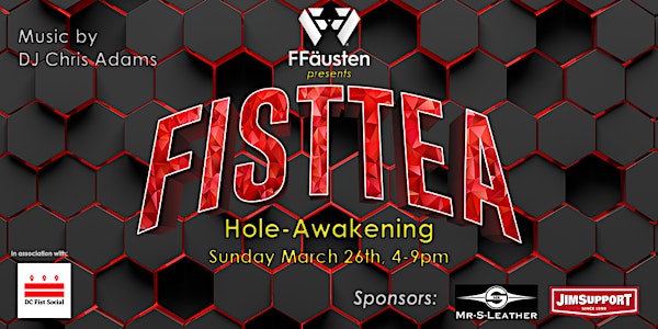FistTea: Hole-Awakening