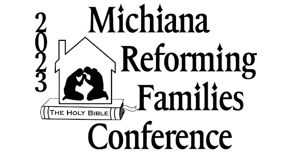 2023 Michiana Reforming Families Conference