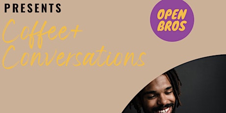 OpenBros Presents : Coffee + Conversations PHX